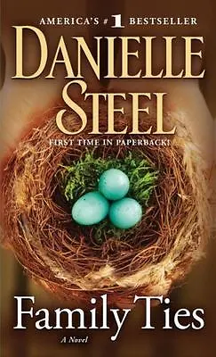 Family Ties: A Novel - Danielle Steel 9780440245193 Paperback • $3.95