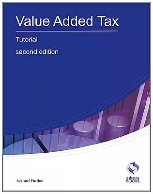 Value Added Tax Tutorial (AAT Accounting - Level 3 Diploma In A .9781905777570 • £2.51