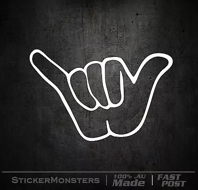 HANG LOOSE SHAKA Surf Skate Sticker SUMMER HANGLOOSE Car Truck Skate UTE Surfing • $6