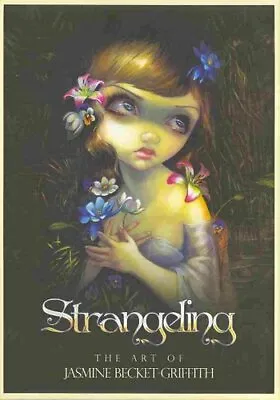 £16.78 • Buy Strangeling The Art Of Jasmine Becket-Griffith 9781922161024 | Brand New
