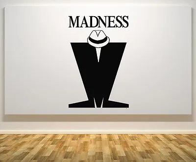 Madness Sign Motto Quote Signage Ska  Music Wall Door Decal Sticker Picture • £10.52