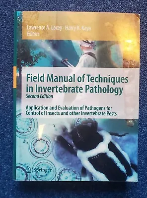 Field Manual Of Techniques In Invertebrate Pathology. 2nd Edition. • £55.50