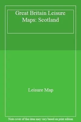 Great Britain Leisure Maps: ScotlandLeisure Map • £3.42