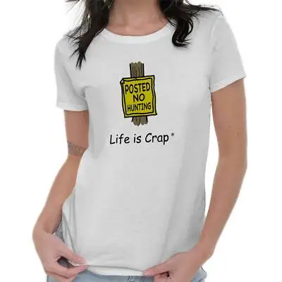 £7.76 • Buy Life Is Crap Hunting Humor Joke Hunter Gift Graphic T Shirts For Women T-Shirts