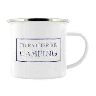 I’d Rather Be Camping Enamel Mug • £8.99