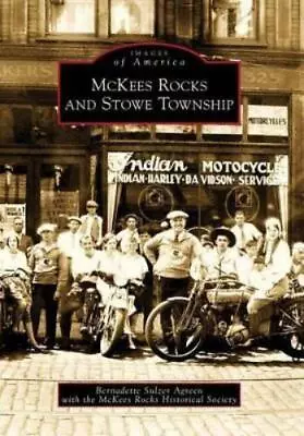 Bernadette Sulzer Agreen Mckees Rocks Historic Mckees Rocks And Stow (Paperback) • $25.60