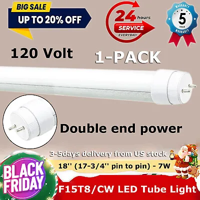 F15T8 LED Tube Light18  Tube Light7Watt 120Vfor F15T8 Cw Fluorescent Bulbs • $15.03