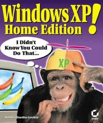 £9.99 • Buy Windows XP Home Edition! I Didn't K..., Gookin, Sandra 