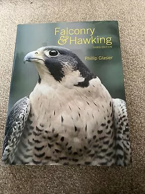 Falconry And Hawking By Phillip Glasier (Hardcover 1998) • £25