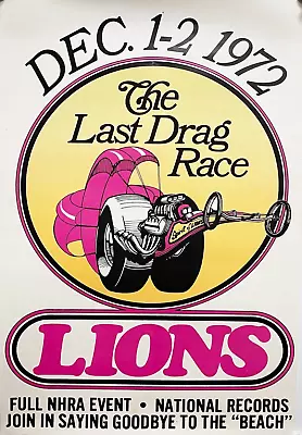 Vrhtf Vintage Nhra Original Lions Drag Strip Last Drag Race Poster-not A Repro • $299.99