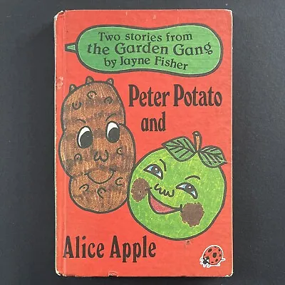 Ladybird The Garden Gang - Peter Potato And Alice Apple Jayne Fisher - 1980 783 • £9.99