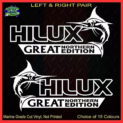 $12.90 • Buy For HILUX Stickers Accessories Ute Car MX Funny Decal GREAT NORTHERN 200mm PAIR