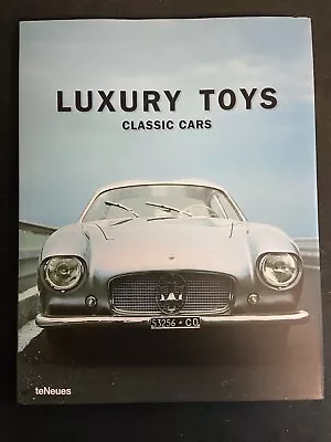 Luxury Toys Classic Cars  - 220 Page Hardcover By TeNeues • $15