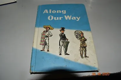 Along Our Way  1958 School Reader Exlibrary Hardcover • $5.25