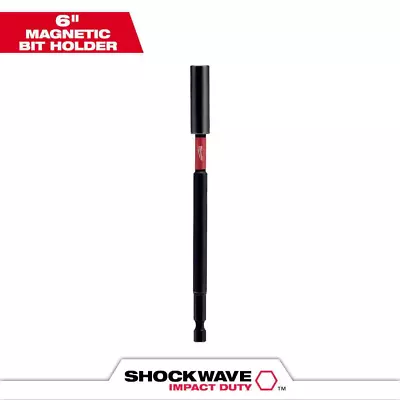 NEW MILWAUKEE SHOCKWAVE 6  Impact Duty Magnetic Bit Holder Extension Durable  • $10.62