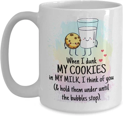 £17.09 • Buy When I Dunk My Cookies In My Milk I Think Of You Mug Present For Birthday Christ