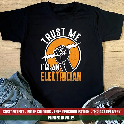 £11.99 • Buy Trust Me I'm An Electrician T Shirt Funny Electrical Engineer Dad Gift Top OK.I