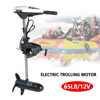 $184.30 • Buy 65LBS Electric Trolling Motor Engine 12V Outboard Fishing Boat Motor For Kayak