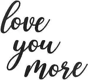  Love You More Sign Metal Wall Decor - 25 X21  Black Modern Beautiful I Love  • $30.89