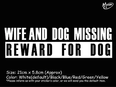 WIFE AND DOG MISSING REWARD FOR DOG Funny Reflective CAR STICKERS  BEST GIFT- • $5.99