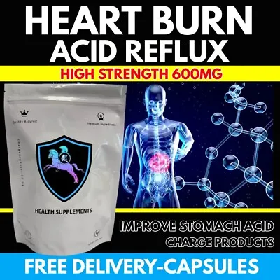 Heart Burn 60 600mg Natural Acid Reflux Balance Stomach Acid High Strength Pills • £5.99