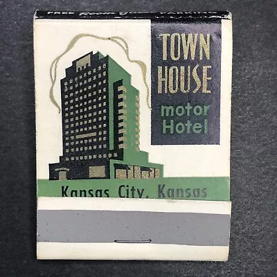 Town House Motor Hotel Kansas City KS Full Matchbook C1950's VGC Scarce • $16.99