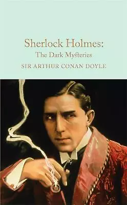 Sherlock Holmes: The Dark Mysteries By Arthur Conan Doyle (English) Hardcover Bo • £11.49