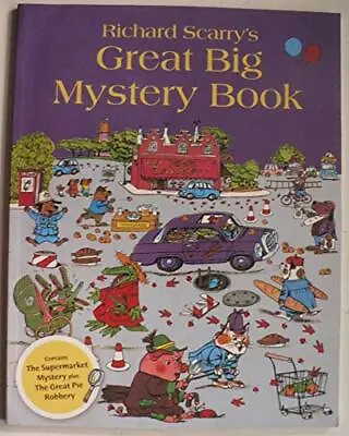 $6.12 • Buy Richard Scarry's Great Big Mystery Book By Scarry, Richard Book The Fast Free