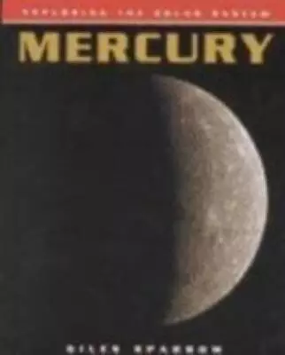 Mercury (Exploring The Solar System) - Library Binding By Sparrow Giles - GOOD • $18.73