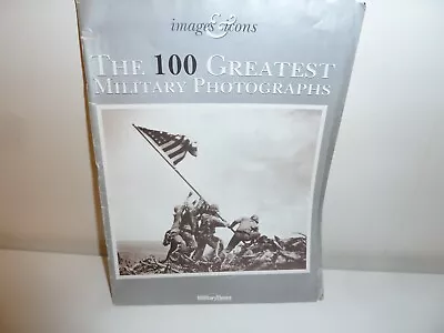 The 100 Greatest Photographs By The Miliary Times 2000. • $7