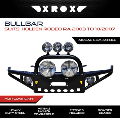 Xrox Bull Bar Fits Holden Rodeo RA 2003-10/2007 No Loop Heavy Duty Bullbar 4x4 • $1528.99