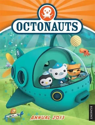 Octonauts Annual 2013 (Annuals 2013) • £2.65