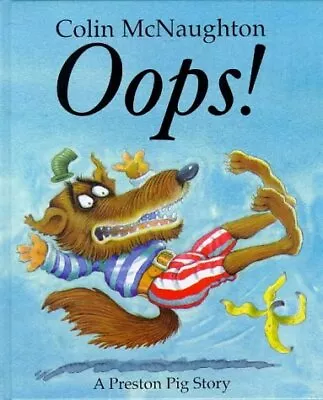 Oops!-Colin McNaughton-Hardcover-0862645816-Good • £4.09