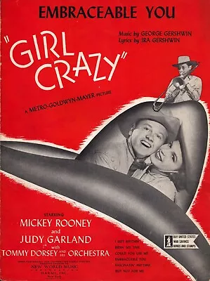 Girl Crazy Embraceable You Judy Garland Mickey Rooney Tommy Dorsey Gershwin 1930 • $39.50