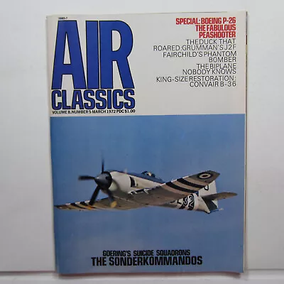 Air Classics Mar 1972 Vol 8 No 5 B-36 Grumman J2F Biplane Squadrons Boeing • $12.25