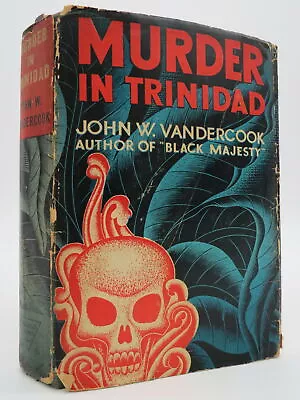 MURDER IN TRINIDAD Vandercook John W. 1941 • $50