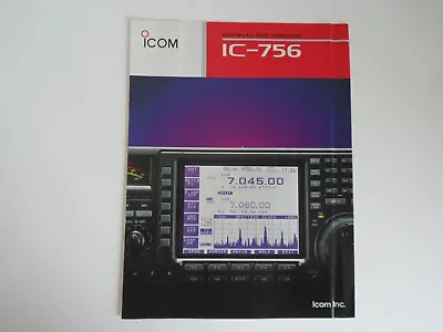 Icom 756 (genuine Print Brochure Only)...............radio-spares-ireland • £19.99