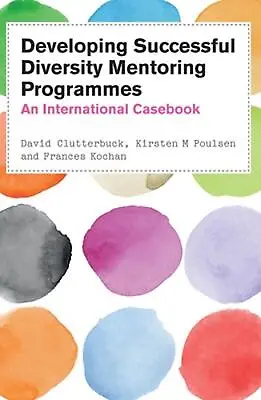 Developing Successful Diversity Mentoring Programmes: An International Casebook  • £36.99