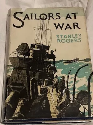 Sailors At War - Rogers-Royal/Merchant Navy/WW2 Sea/HMS/Naval Ships/Battles Book • £25