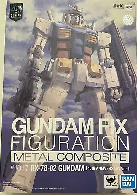 GUNDAM FIX FIGURATION METAL COMPOSITE RX-78-2 Gundam 40th Anniversary Ver • $260