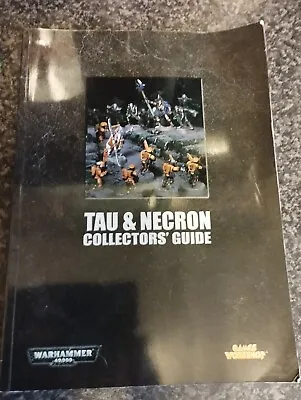 Very Rare Tau And Necron Collectors Guide For Warhammer 40K Not The Codex • £14.99
