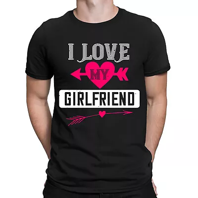 I Love My Girlfriend Funny Boyfriend Valentines Gift Novelty Mens T-Shirts#ILD21 • £9.99