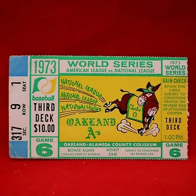 World Series 1973 Ticket Stub Oakland A's Willie Mays Athletics Vs Mets GAME 6 • $47.38