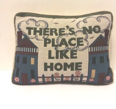 Vtg Tapestry Pillow There's No Place Like Home Country Primitive Cottage Core  • $16.95