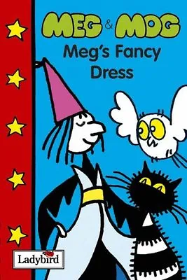  Meg And Mog : Meg's Fancy Dress (Meg And Mog Books) By Helen Nicoll Jan Pienk • £2.51