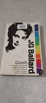 JG Ballard ‘Crash’ Paperback Harper Perennial (2008) • £4.99