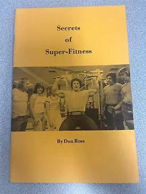 Ironman SECRETS OF SUPER-FITNESS Bodybuilidng Muscle Booklet By DON ROSS 1979 • $19.99