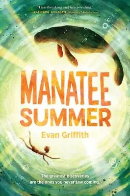 Manatee Summer By Evan Griffith (2022 Paperback) Harper Collins • $8.29