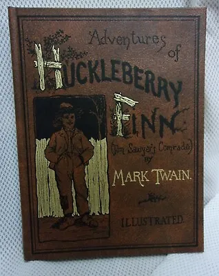 Adventures Of Huckleberry Finn By Mark Twain First Edition Of1885 Reprint • $42.95