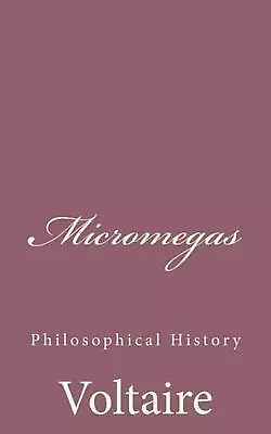 Micromegas: Philosophical History By Voltaire (English) Paperback Book • £15.49